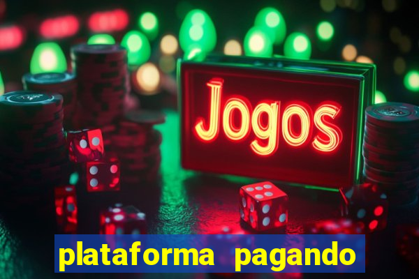 plataforma pagando no cadastro slots